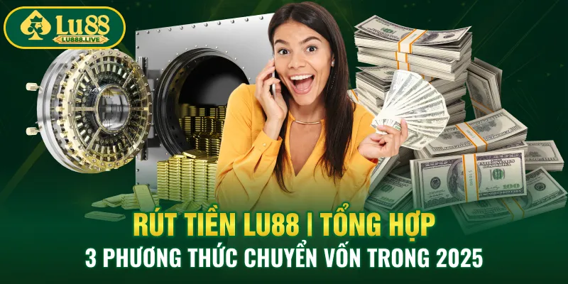 Rút Tiền LU88