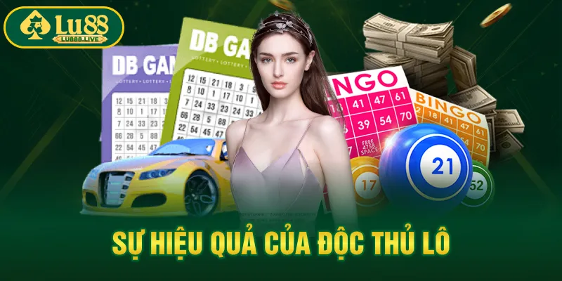 Sự hiệu quả của độc thủ lô