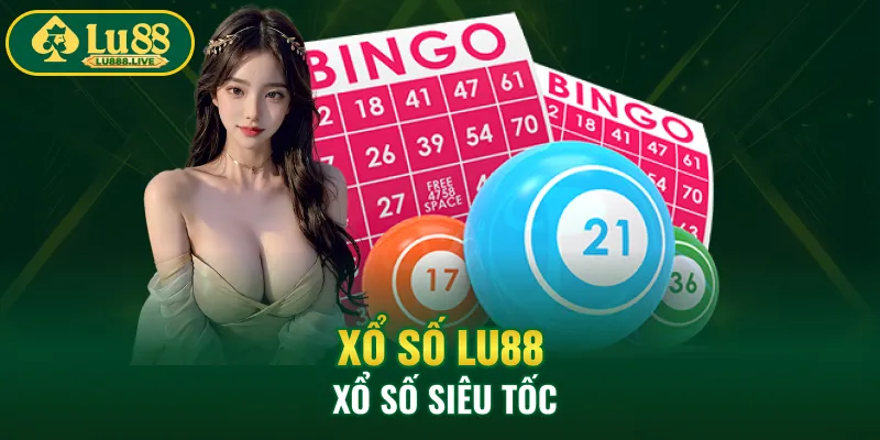 Xổ số LU88 - xổ số siêu tốc