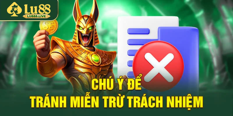 Thành viên cần chú ý với chính sách miễn trừ trách nhiệm