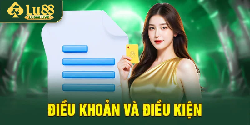 Điều Khoản Và Điều Kiện Lu88