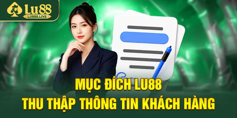 Mục đích của việc thu thập thông tin khách hàng
