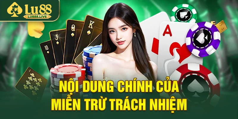 Nội dung cốt lõi của chính sách miễn trừ trách nhiệm